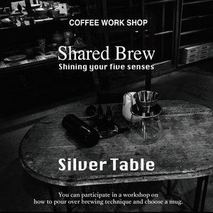 WORK SHOP Shared Brew (Silver Table)